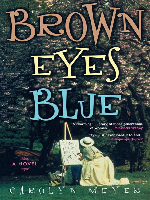 Title details for Brown Eyes Blue by Carolyn Meyer - Available